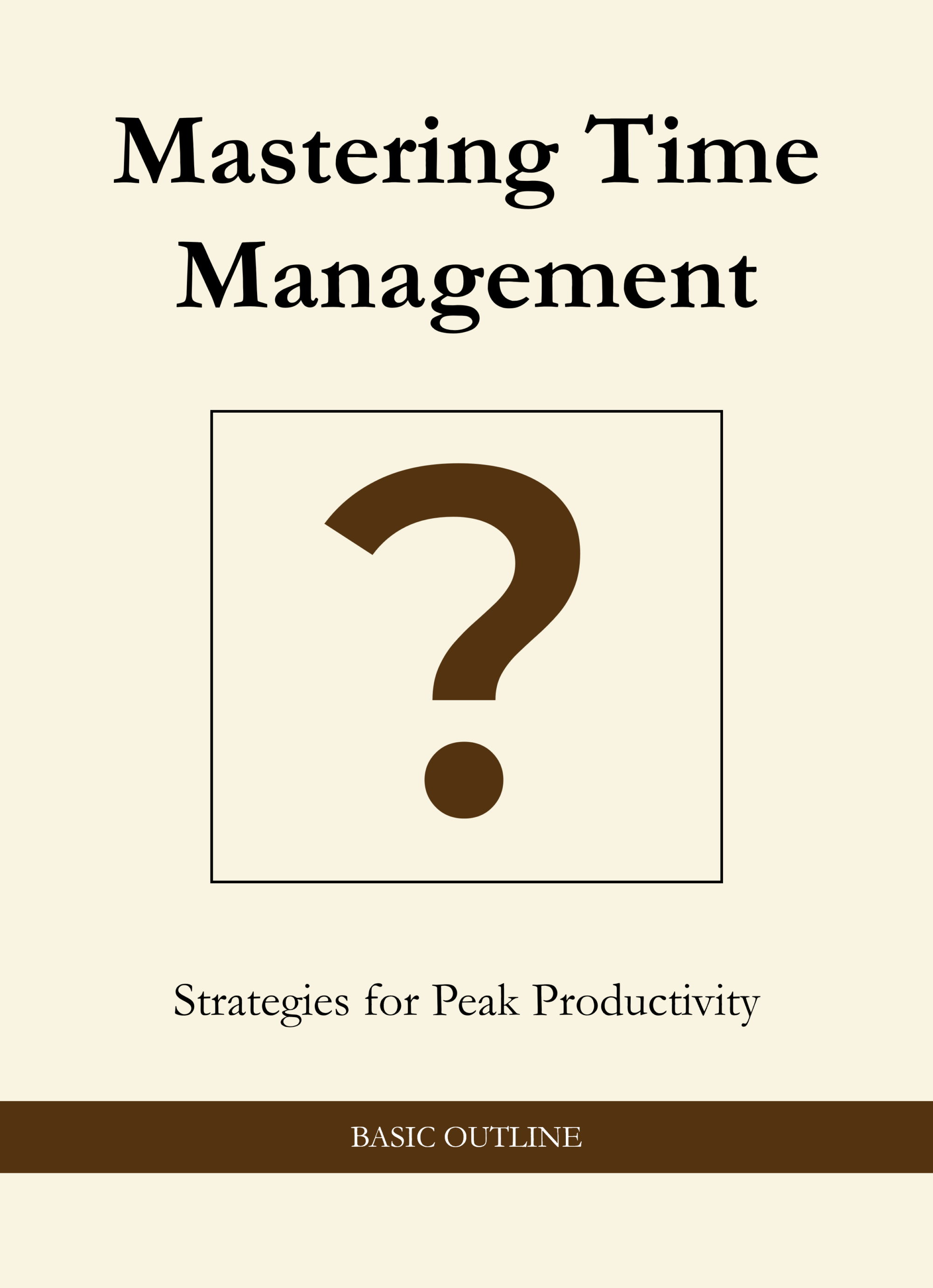 Mastering Time Management Strategies for Peak Productivity