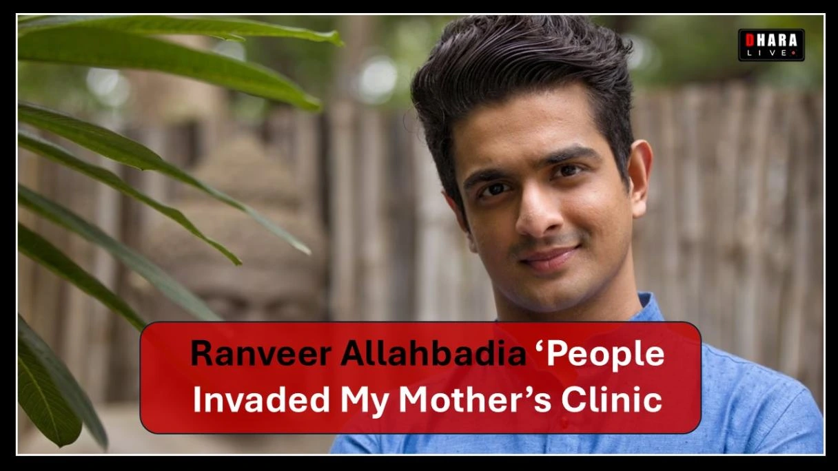 ranveer-allahbadia-controversy-people-have-invaded-my-mothers-clinic-security-increased-after-death-threats